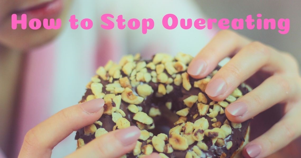 كيفية التوقف عن الإفراط في تناول الطعام